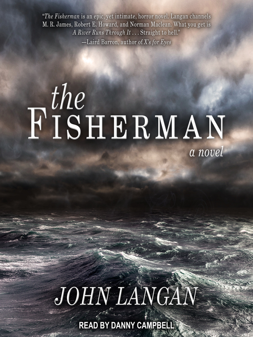 Title details for The Fisherman by John Langan - Available